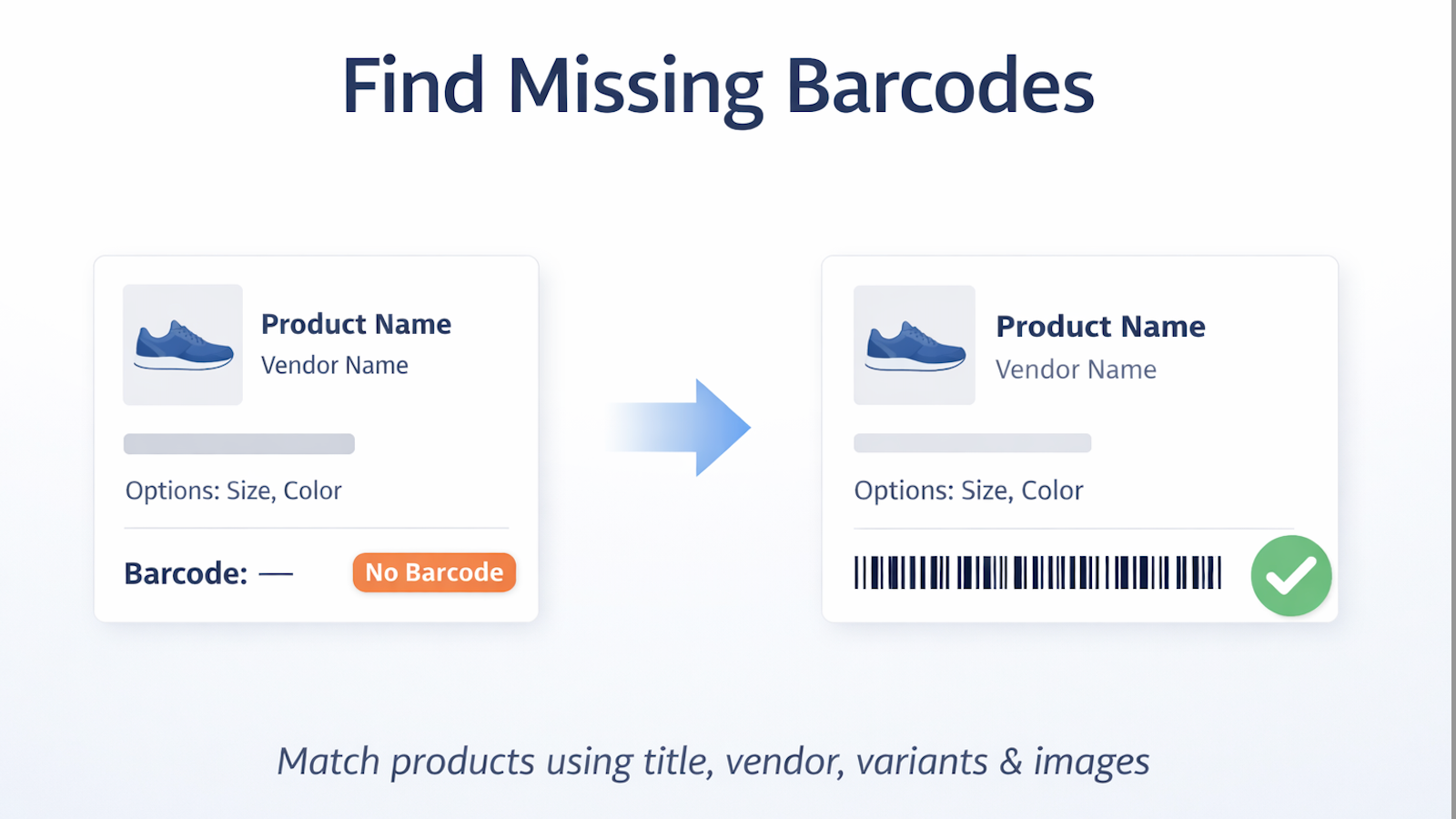 Products without barcodes matched to found barcodes
